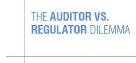 Auditors vs. Regulators